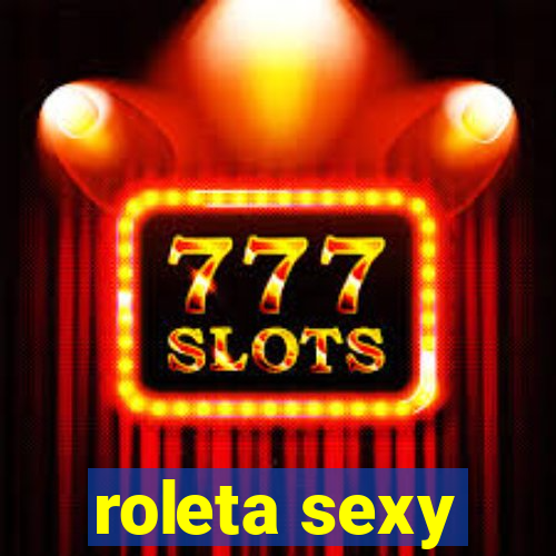 roleta sexy